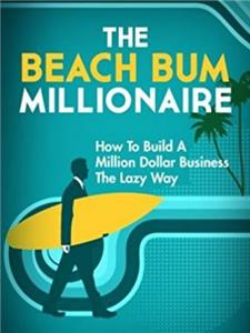 Beach Bum Millionaire (2015) watch online HD