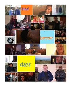 Had Better Days (2016) watch online HD