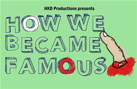 How We Became Famous (2015) watch online HD
