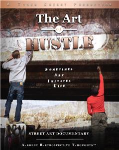 The Art of Hustle: Street Art Documentary (2017) watch online HD
