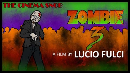 The Cinema Snob Zombi 3 (2007– ) watch online HD