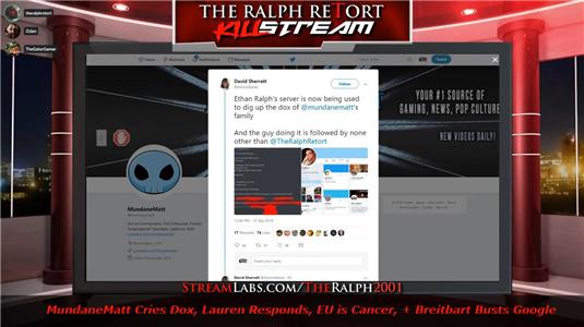 The Ralph Retort Killstream MundaneMatt Cries Dox, Lauren Responds, EU Is Cancer, + Breitbart Busts Google (2014– ) watch online HD
