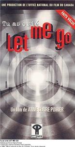 Tu as crié: Let me go (1997) watch online HD