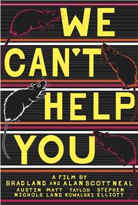 We Can't Help You (2013) watch online HD