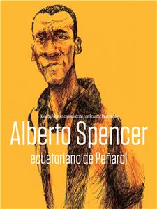 Alberto Spencer, Ecuatoriano de Peñarol (2014) watch online HD