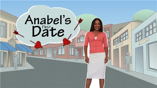 Anabel's First Date: Web Series The Funny Bone Approach (2016–2018) watch online HD