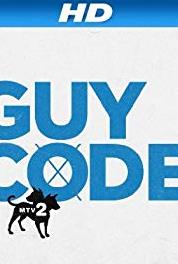 Guy Code Setting the Mood, Bullsh***ing, Surprises (2011–2015) watch online HD