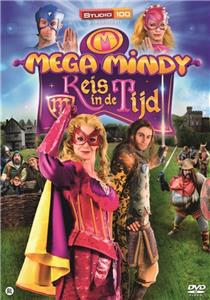Mega Mindy Reis in de tijd - deel 2 (2006–2014) watch online HD