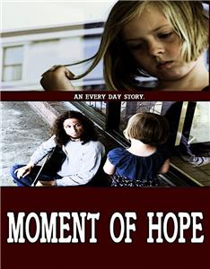 Moment of Hope (2011) watch online HD