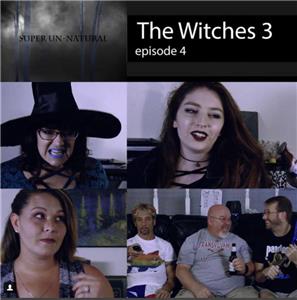 Super Unnatural The Witches Three (2017– ) watch online HD