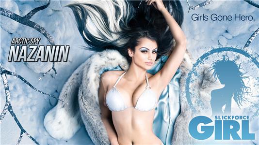 The Making of SlickforceGirl SlickforceGirl: Arctic Spy Nazanin (2012– ) watch online HD