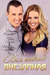Vsya takaya vnezapnaya Episode #1.7 (2007– ) watch online HD