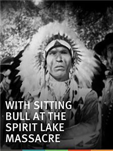 With Sitting Bull at the Spirit Lake Massacre (1927) watch online HD