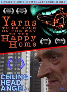 Yarns to Be Spun on the Way to the Happy Home (2007) watch online HD