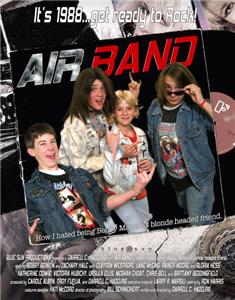 Air Band or How I Hated Being Bobby Manelli's Blonde Headed Friend (2005) watch online HD