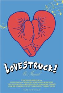 Lovestruck! The Musical (2015) watch online HD
