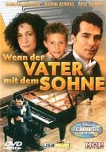 Wenn der Vater mit dem Sohne (2005) watch online HD