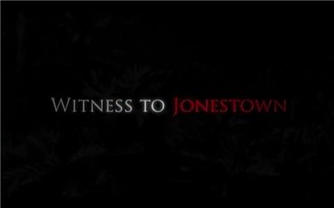 Witness to Jonestown (2008) watch online HD