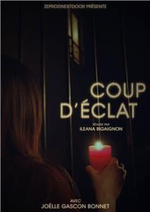 Coup d'éclat (2016) watch online HD