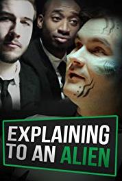 Explaining to an Alien Money (2017– ) watch online HD