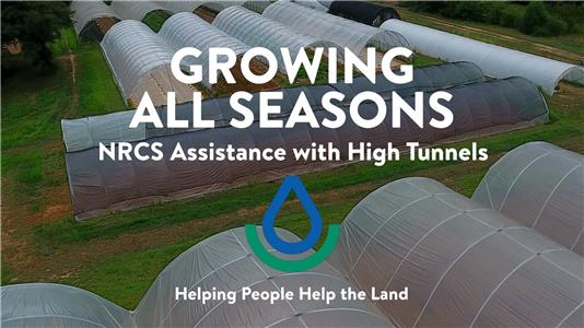 Growing All Seasons - NRCS Assistance with High Tunnels (2017) watch online HD