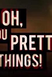 Oh, You Pretty Things! Missed Opportunities (2014– ) watch online HD
