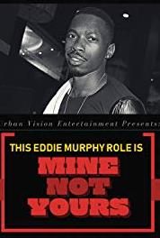 This Eddie Murphy Role is Mine, Not Yours Episode #1.3 (2018– ) watch online HD