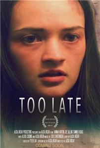 Too Late (2018) watch online HD