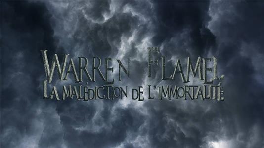 Warren Flamel: La Malédiction de l'Immortalité  watch online HD