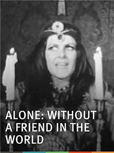 Alone: Without a Friend in the World (2007) watch online HD