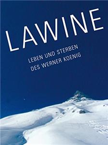 Lawine - Leben und Sterben des Werner Koenig (2007) watch online HD