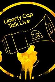 Liberty Cap Talk Live Libertarian News, News of the Day, and New Years' Resolutions (2006– ) watch online HD