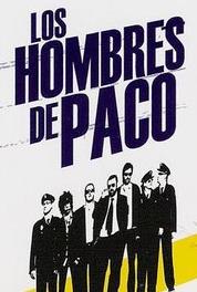 Los hombres de Paco Testigo de ultratumba (2005–2010) watch online HD