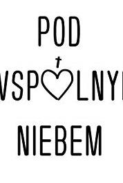 Pod wspólnym niebem Para - psychologia (2017– ) watch online HD