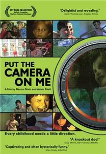 Put the Camera on Me (2003) watch online HD