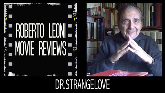 Roberto Leoni Movie Reviews Dr. Strangelove (2017– ) watch online HD