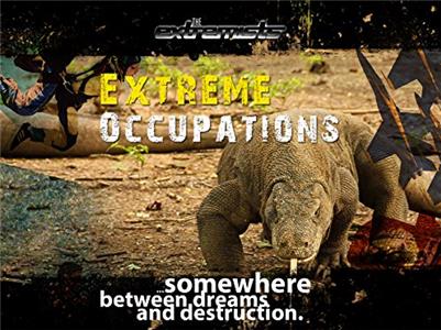 The Extremists Extreme occupations (1995– ) watch online HD