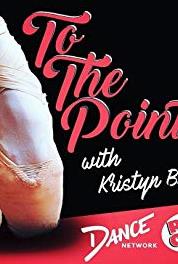 To the Pointe with Kristyn Burtt To The Pointe with Kherington Payne (2017– ) watch online HD
