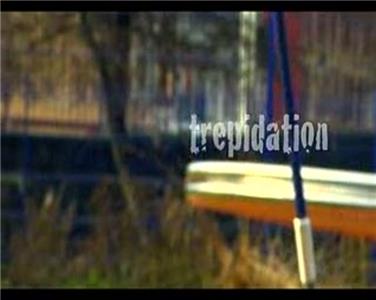 Trepidation (2009) watch online HD