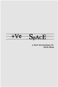 +Ve Space (2013) watch online HD