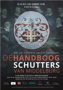 De Handboogschutters van Middelburg (2016) watch online HD