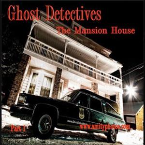 Ghost Detectives The Mansion House: Part 1 (2011– ) watch online HD