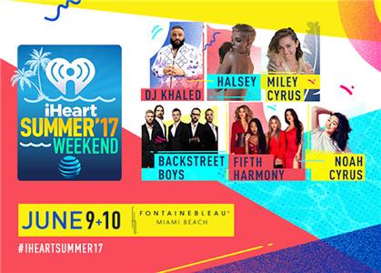 IHeart Summer '17 Weekend by AT&T (2017) watch online HD