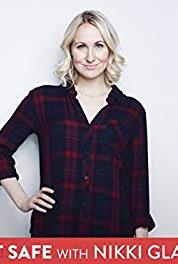 Not Safe with Nikki Glaser Don't Touch That Remote (2016) watch online HD