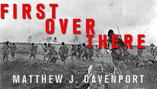 Pritzker Military Library Presents Matthew Davenport, First Over There (2006– ) watch online HD