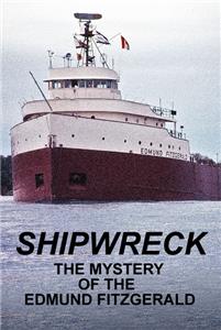 Shipwreck: The Mystery of the Edmund Fitzgerald (1995) watch online HD