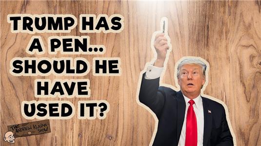 The Andrew Klavan Show Donald Trump Has a Pen... Should He Have Used It? (2015– ) watch online HD