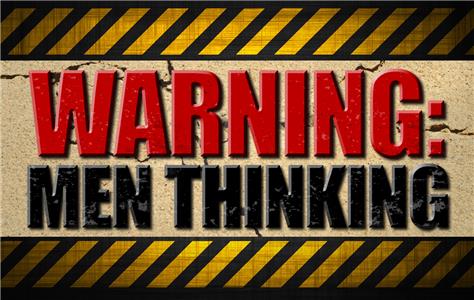 Warning: Men Thinking  watch online HD