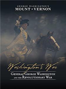Washington's War: General George Washington and the Revolutionary War (2018) watch online HD