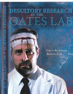 Desultory Research at the Oates Lab (2011) watch online HD